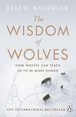 The Wisdom of Wolves