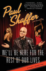 We'll Be Here For the Rest of Our Lives