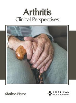 Arthritis: Clinical Perspectives