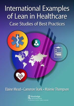 International Examples of Lean in Healthcare International Examples of Lean in Healthcare