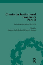 Classics in Institutional Economics, Part II, Volume 8