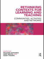 Rethinking Contexts for Learning and Teaching