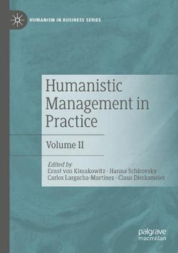 Humanistic Management in Practice