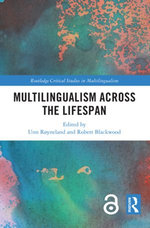 Multilingualism across the Lifespan