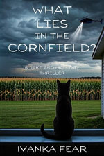 What Lies in the Cornfield?