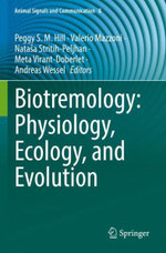 Biotremology: Physiology, Ecology, and Evolution