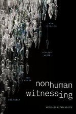 Nonhuman Witnessing