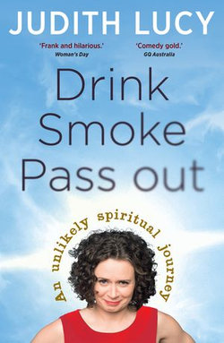 Drink, Smoke, Pass Out