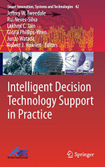 Intelligent Decision Technologies Support in Practice