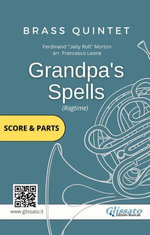 Brass Quintet: Grandpa's Spells (score & parts)