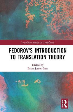 Federov¿s Introduction to Translation Theory (baer) Federov¿s Introduction to Translation Theory (baer)