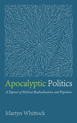 Apocalyptic Politics Apocalyptic Politics