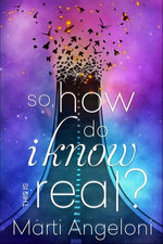 So, How Do I Know This is Real?