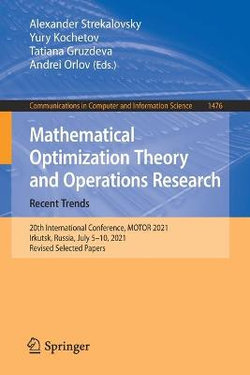 Mathematical Optimization Theory and Operations Research: Recent Trends