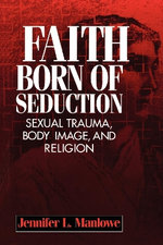 Faith Born of Seduction Faith Born of Seduction