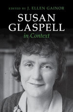 Susan Glaspell in Context