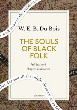 The Souls of Black Folk: A Quick Read edition