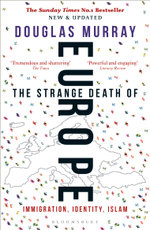 The Strange Death of Europe