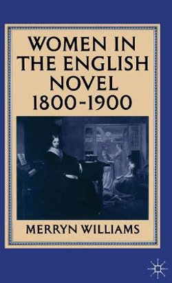 Women in the English Novel, 1800-1900