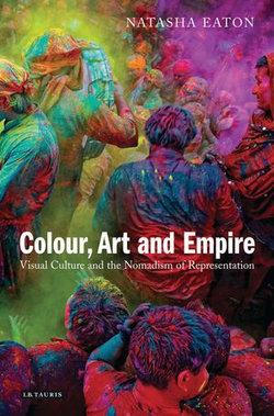 Colour, Art and Empire Colour, Art and Empire