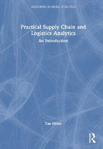 Practical Supply Chain and Logistics Analytics