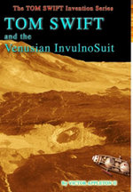 24-Tom Swift and the Venusian InvulnoSuit (HB)