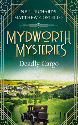 Mydworth Mysteries - Deadly Cargo