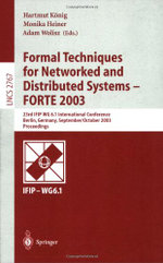Formal Techniques for Networked and Distributed Systems - FORTE 2003