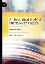 An Ecocritical Study of Puerto Rican Culture