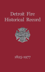 Detroit Fire Historical Record 1825-1977