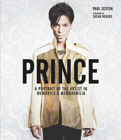 Prince: A Portrait of the Artist in Memories & Memorabilia