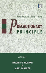 Interpreting the Precautionary Principle Interpreting the Precautionary Principle