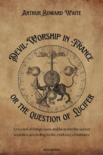Devil-Worship in France or the question of Lucifer