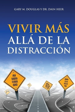 Living Beyond Distraction (Spanish) Living Beyond Distraction (Spanish)