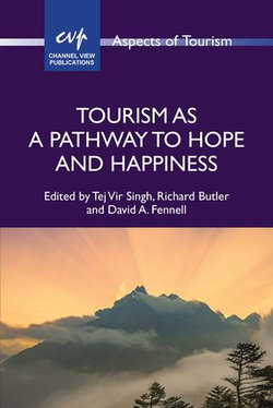 Tourism as a Pathway to Hope and Happiness Tourism as a Pathway to Hope and Happiness