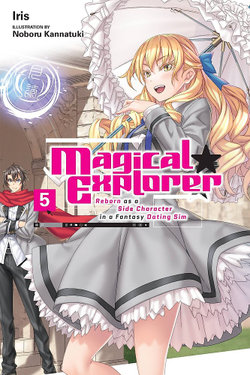 Magical Explorer, Vol. 5 (light Novel) Magical Explorer, Vol. 5 (light Novel)
