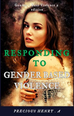 RESPONDING TO GENDER BASE VIOLENCE RESPONDING TO GENDER BASE VIOLENCE