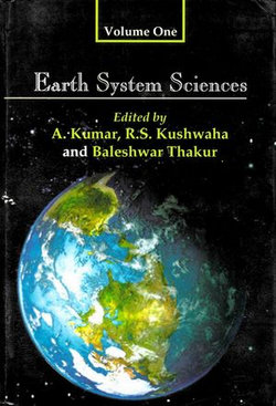 Earth System Sciences: Felicitation Volumes in Honour of Professor V.K Verma Earth System Sciences: Felicitation Volumes in Honour of Professor V.K Verma