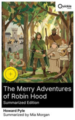 The Merry Adventures of Robin Hood (Summarized Edition)