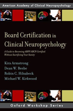 Board Certification in Clinical Neuropsychology