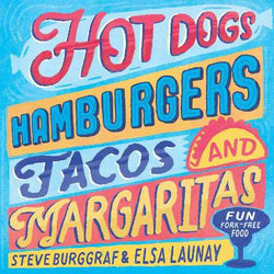 Hot Dogs, Hamburgers, Tacos and Margaritas