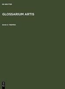 Glossarium Artis (Dictionary of Art - a Specialized and Systematic Dictionary): Staircases and Ramps Vol 5