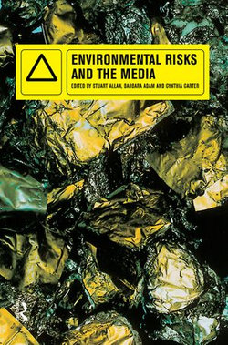 Environmental Risks and the Media Environmental Risks and the Media