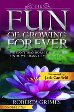 The Fun of Growing Forever