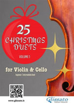25 Christmas Duets for Violin and Cello – Volume 1