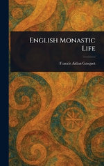 English Monastic Life