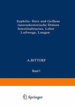 Syphilis: Herz und Gefässe, Innersekretorische Drüsen, Intestinaltractus, Leber, Luftwege, Lungen