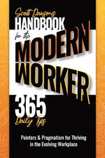 Handbook for the Modern Worker (365 Daily Tips) Handbook for the Modern Worker (365 Daily Tips)
