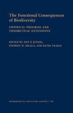 The Functional Consequences of Biodiversity