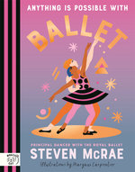 Anything is Possible with Ballet